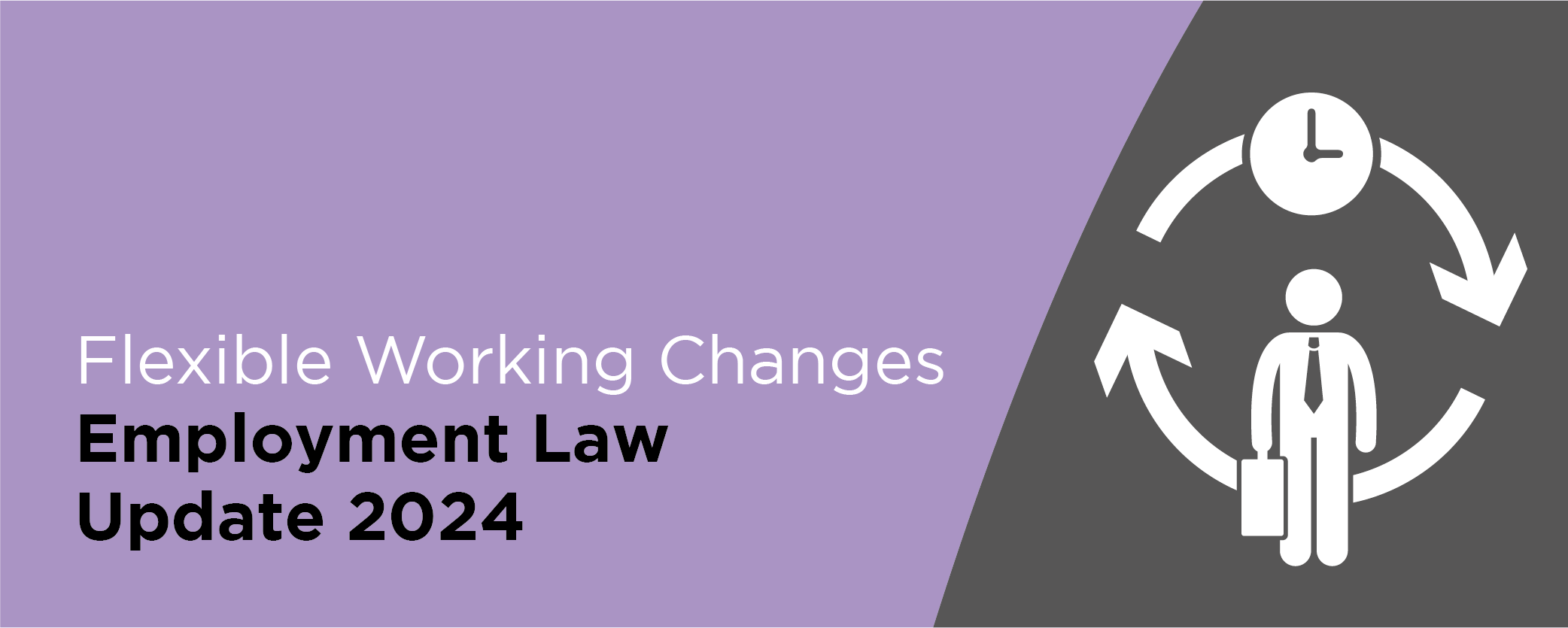 Flexible working changes: employment law update 2024 